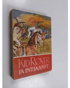 Kirjailijan Rex Davis käytetty kirja Kid Rover ja intiaanit