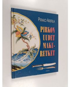Kirjailijan Pirkko Arstila käytetty kirja Pirkon uudet makuretket