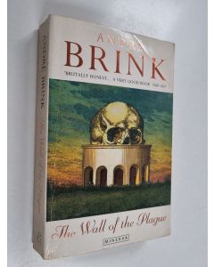 Kirjailijan Andre Brink käytetty kirja The Wall of the Plague