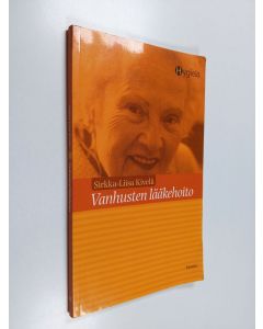 Kirjailijan Sirkka-Liisa Kivelä käytetty kirja Vanhusten lääkehoito