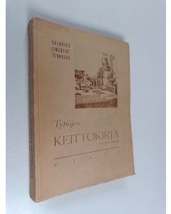 Kirjailijan Sophie Calonius käytetty kirja Tyttöjen keittokirja : oppikirja tyttökoulujen kotitalousopetusta varten