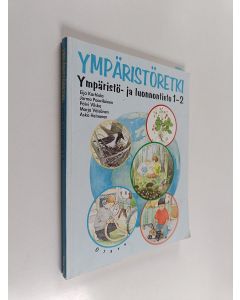 käytetty kirja Ympäristöretki Ympäristö- ja luonnontieto 1-2