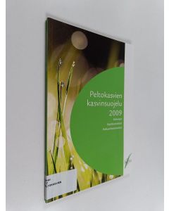 käytetty kirja Peltokasvien kasvinsuojelu 2009