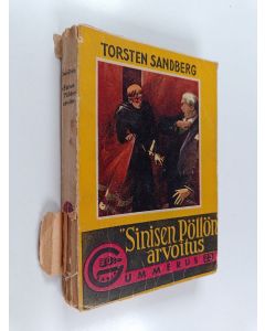 Kirjailijan Torsten Sandberg käytetty kirja Sinisen pöllön arvoitus : salapoliisiromaani