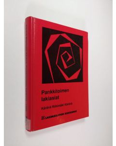 Kirjailijan Simo Kärävä käytetty kirja Pankkitoimen lakiasiat