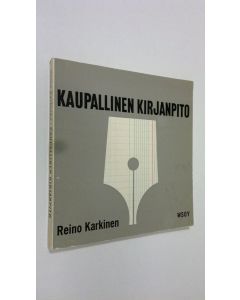 Kirjailijan Reino Karkinen käytetty kirja Kaupallinen kirjanpito