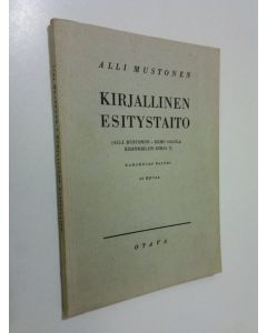 Kirjailijan Alli Mustonen käytetty kirja Äidinkielen kirja 1, Kirjallinen esitystaito