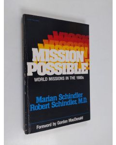 Kirjailijan Marian Schindler & Robert Schindler käytetty kirja Mission Possible