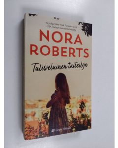 Kirjailijan Nora Roberts käytetty kirja Tulisieluinen taiteilija