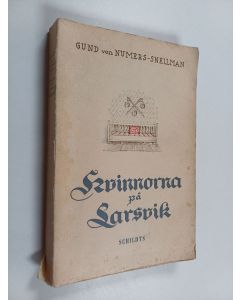 Kirjailijan Gund von Numers-Snellman käytetty kirja Kvinnorna på Larsvik
