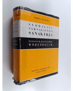 Kirjailijan Pekka Katara käytetty kirja Suomalais-saksalainen sanakirja = finnisch-deutsches Wörterbuch