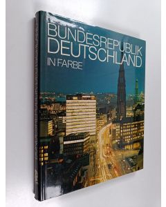 käytetty kirja Bundesrepublik Deutschland : ein Porträt unserer Gegenwart : ein Bildband
