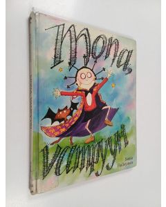Kirjailijan Sonia Holleyman käytetty kirja Mona, vampyyri