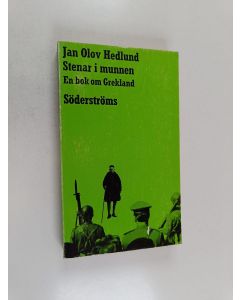 Kirjailijan Jan Olov Hedlund käytetty kirja Stenar i mannen - En bok om Grekland