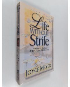 Kirjailijan Joyce Meyer käytetty kirja Life Without Strife