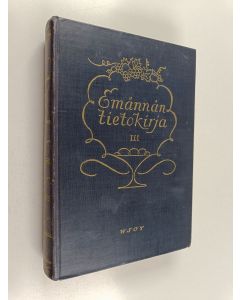 käytetty kirja Emännän tietokirja 3 : lastentarha - pöytätavat