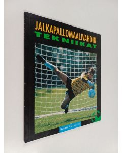 käytetty kirja Jalkapallomaalivahdin tekniikat
