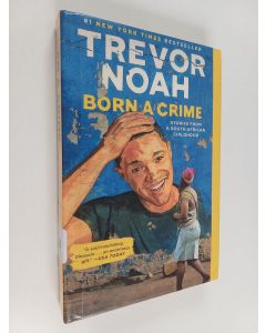 Kirjailijan Trevor Noah käytetty kirja Born a Crime - Stories from a South African Childhood