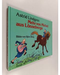 Kirjailijan Astrid Lindgren & Björn Berg käytetty kirja Mehr von Michel aus Lönneberga