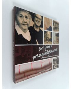 Kirjailijan Kerstin Vikström käytetty kirja Det lyser i prästgårdsfönstret : Prästhem och prästgårdskultur i Svenskfinland