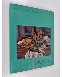 Kirjailijan Georges Braque & Patrick Heron käytetty kirja Georges Braque, *1882
