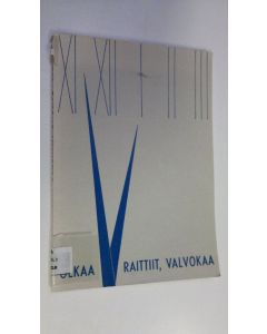 käytetty kirja Olkaa raittiit, valvokaa : Kristillisen raittiuskasvatustoimikunnan mietintö