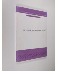 käytetty kirja Perustuslaki 2008 -työryhmän muistio