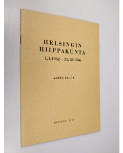 käytetty teos Helsingin hiippakunta 1.1.1962-31.12.1966 : pappeinkokoukselle ja hiippakuntakokoukselle