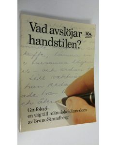 Kirjailijan Bruno Strandberg käytetty kirja Vad avslöjar handstilen? : Grafologi - en väg till människokännedom