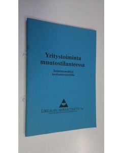käytetty teos Yritystoiminta muutostilanteessa : Toimintamalleja luottamusmiehille (ERINOMAINEN)