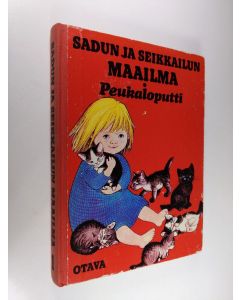 Tekijän Aili ym. Palmen  käytetty kirja Sadun ja seikkailun maailma 1 : Peukaloputti