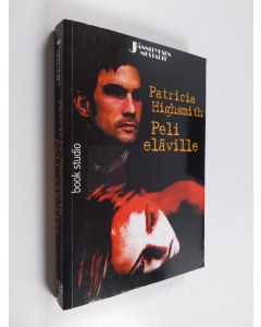 Kirjailijan Patricia Highsmith käytetty kirja Peli eläville