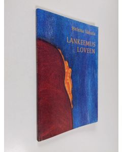 Kirjailijan Helena Vahala käytetty kirja Lankeemus loveen