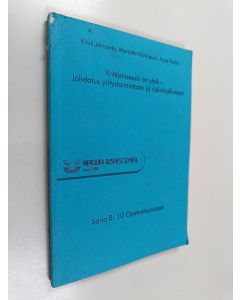 Kirjailijan Kirsti Jokiranta & Marjatta Kähkipuro ym. käytetty kirja Yrittämisessä on ytyä - johdatus yritystoimintaan ja riskinhallintaan