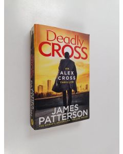 Kirjailijan James Patterson käytetty kirja Deadly Cross