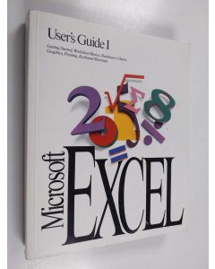 Kirjailijan Microsoft Corporation käytetty kirja Microsoft Excel User's Guide 1 - Spreadsheet with Business Graphics and Database, Version 4.0 for Apple Macintosh Series Or Windows Series