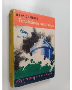 Kirjailijan Hans Dominik käytetty kirja Teräksinen salaisuus