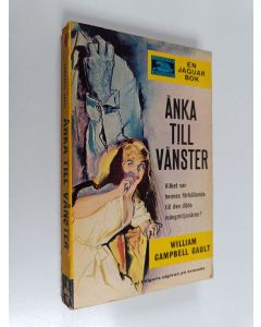 Kirjailijan William Campbell Gault käytetty kirja Änka till vänster