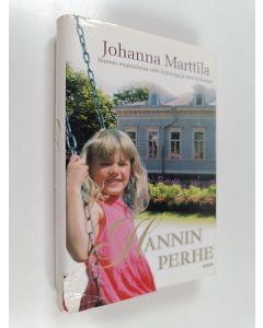 Kirjailijan Johanna Marttila käytetty kirja Hannin perhe