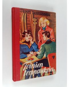 Kirjailijan Unti Tuulensuu käytetty kirja Teinien tempauksia
