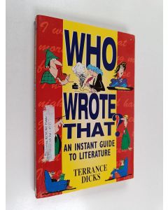 Kirjailijan Terrance Dicks käytetty kirja Who Wrote That? - An Instant Guide to Literature