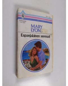 Kirjailijan Mary Lyons käytetty kirja Espanjalainen serenadi