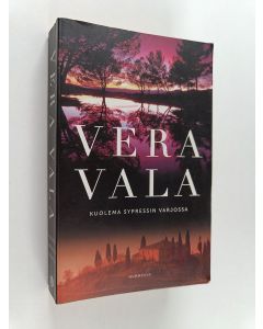 Kirjailijan Vera Vala käytetty kirja Kuolema sypressin varjossa