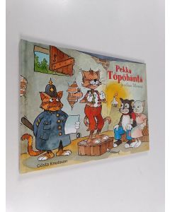 Kirjailijan Gösta Knutsson käytetty kirja Pekka Töpöhäntä ja rikas Monni