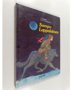 Kirjailijan Zacharias Topelius käytetty kirja Sampo Lappalainen : satu Suomen Lapista