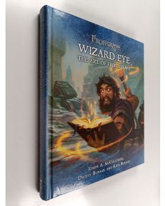 Kirjailijan Joseph A. McCullough & Dmitry Burmak ym. käytetty kirja Frostgrave: Wizard Eye: The Art of Frostgrave