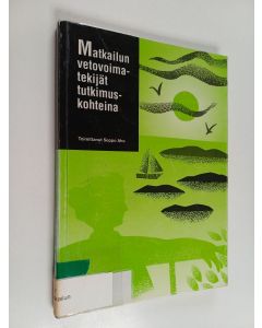 käytetty kirja Matkailun vetovoimatekijät tutkimuskohteina