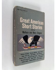 Kirjailijan Wallace Stegner & Mary Stegner käytetty kirja Great American Short Stories
