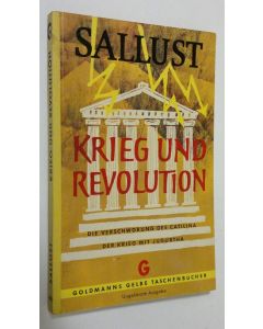Kirjailijan Gaius Sallustius Crispus käytetty kirja Krieg und revolution : Die Verschwörung des Catilina - Der Krieg mit Jugurtha