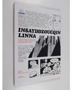 käytetty kirja Insayddzoucqin linna ja muita sarjakuvia Kemin kuudennesta valtakunnallisesta sarjakuvakilpailusta 1986